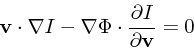 \begin{displaymath}
{\bf v}\cdot \nabla I - \nabla \Phi \cdot {\partial I \over \partial {\bf v}}
= 0
\end{displaymath}