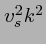 $v_s^2 k^2$