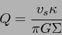 \begin{displaymath}
Q= \frac{v_s \kappa}{\pi G\Sigma }
\end{displaymath}