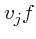 $v_jf$