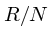 $R/N$