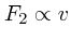 $F_2 \propto v$