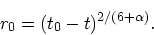 \begin{displaymath}
r_0 = (t_0 - t)^{2/(6+\alpha)}.
\end{displaymath}