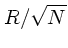 $R/\sqrt{N}$