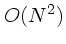 $O(N^2)$