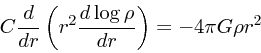 \begin{displaymath}
C {d \over dr} \left(r^2 {d \log \rho \over dr}\right) =
-{ 4\pi G }\rho r^2
\end{displaymath}