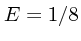 $E=1/8$