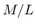 $M/L$