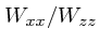 $W_{xx}/W_{zz}$