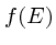$f(E)$