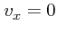 $v_x=0$
