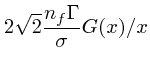 $\displaystyle 2\sqrt{2}{n_f\Gamma \over \sigma } G(x)/x$