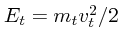 $E_t = m_tv_t^2/2$