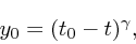\begin{displaymath}
y_0 = (t_0 - t)^{\gamma},
\end{displaymath}