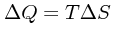 $\Delta Q = T\Delta S $